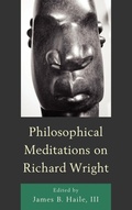Cover: Philosophical Meditations on Richard Wright - Lexington Books