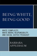Cover: Being White, Being Good - Lexington Books