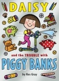 Cover: Daisy and the Trouble with Piggy Banks - RHCP UK Digital
