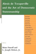 Cover: Alexis de Tocqueville and the Art of Democratic Statesmanship - Lexington Books
