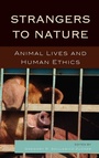 Cover: Strangers to Nature - Lexington Books