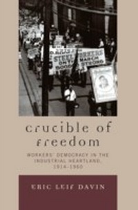 Enlarge image Cover: Crucible of Freedom - Lexington Books