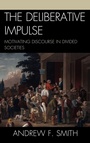 Cover: The Deliberative Impulse - Lexington Books