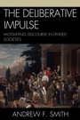 Cover: The Deliberative Impulse - Lexington Books