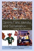 Cover: Sports Fans, Identity, and Socialization - Lexington Books