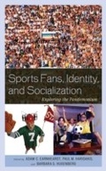 Cover: Sports Fans, Identity, and Socialization - Lexington Books