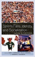 Cover: Sports Fans, Identity, and Socialization - Lexington Books