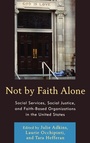 Cover: Not by Faith Alone - Lexington Books