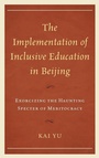 Cover: The Implementation of Inclusive Education in Beijing - Lexington Books