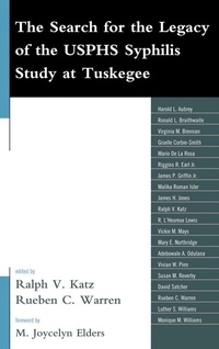 Enlarge image Cover: The Search for the Legacy of the USPHS Syphilis Study at Tuskegee - Lexington Books