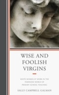 Cover: Wise and Foolish Virgins - Lexington Books