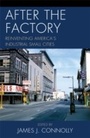 Cover: After the Factory - Lexington Books