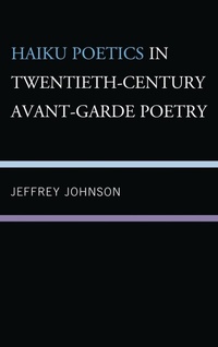 Abbildung von: Haiku Poetics in Twentieth Century Avant-Garde Poetry - Lexington Books