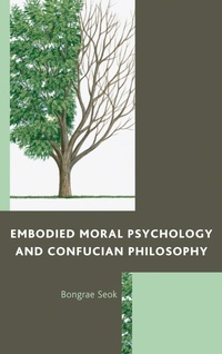Abbildung von: Embodied Moral Psychology and Confucian Philosophy - Bloomsbury eBooks US