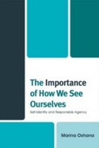 Enlarge image Cover: The Importance of How We See Ourselves - Lexington Books