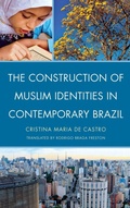 Cover: The Construction of Muslim Identities in Contemporary Brazil - Lexington Books