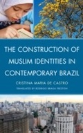 Cover: The Construction of Muslim Identities in Contemporary Brazil - Lexington Books