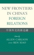 Cover: New Frontiers in China's Foreign Relations - Lexington Books