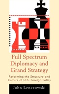 Cover: Full Spectrum Diplomacy and Grand Strategy - Lexington Books