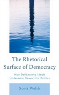 Abbildung von: The Rhetorical Surface of Democracy - Bloomsbury eBooks US