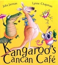 Cover: Kangaroo's Cancan Cafe - Hodder Children's Books
