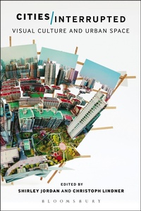 Enlarge image Cover: Cities Interrupted - Bloomsbury Academic