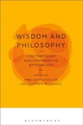 Cover: Wisdom and Philosophy: Contemporary and Comparative Approaches - Bloomsbury Academic