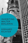 Cover: Inheriting Walter Benjamin - Bloomsbury Academic
