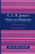 Cover: CLR James's Notes on Dialectics - Lexington Books