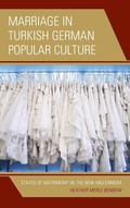 Cover: Marriage in Turkish German Popular Culture - Lexington Books