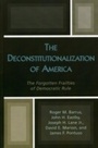 Cover: The Deconstitutionalization of America - Lexington Books