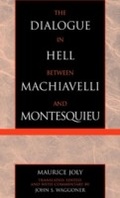 Cover: The Dialogue in Hell between Machiavelli and Montesquieu - Lexington Books