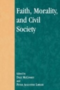 Cover: Faith, Morality, and Civil Society - Lexington Books