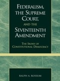 Cover: Federalism, the Supreme Court, and the Seventeenth Amendment - Lexington Books