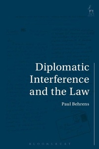 Enlarge image Cover: Diplomatic Interference and the Law - Hart Publishing