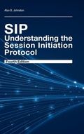 Cover: SIP: Understanding the Session Initiation Protocol, Fourth Edition - Artech House Publishers