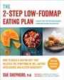 Cover: The 2-Step Low-FODMAP Eating Plan - The Experiment LLC