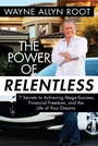 Cover: The Power of Relentless - Regnery Publishing