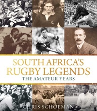 Abbildung von: South Africa's Rugby Legends - Struik Publishers (Pty) Ltd