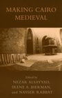 Cover: Making Cairo Medieval - Lexington Books