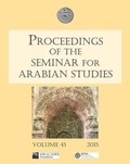 Cover: Proceedings of the Seminar for Arabian Studies Volume 45 2015 - Archaeopress