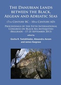 Cover: The Danubian Lands between the Black, Aegean and Adriatic Seas - Archaeopress Archaeology