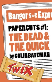 Enlarge image Cover: Papercuts 1: The Dead and the Quick - Head of Zeus