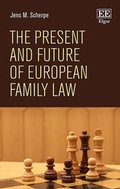 Cover: The Present and Future of European Family Law - Edward Elgar Publishing