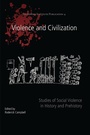 Cover: Violence and Civilization - Oxbow Books