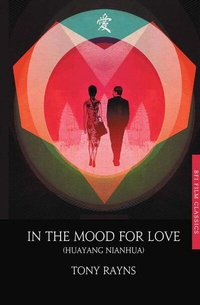 Enlarge image Cover: In the Mood for Love - BFI Publishing