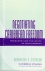 Cover: Negotiating Caribbean Freedom - Lexington Books