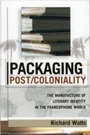Cover: Packaging Post/Coloniality - Lexington Books