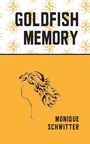 Cover: Goldfish Memory - Parthian Books