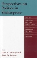 Cover: Perspectives on Politics in Shakespeare - Lexington Books